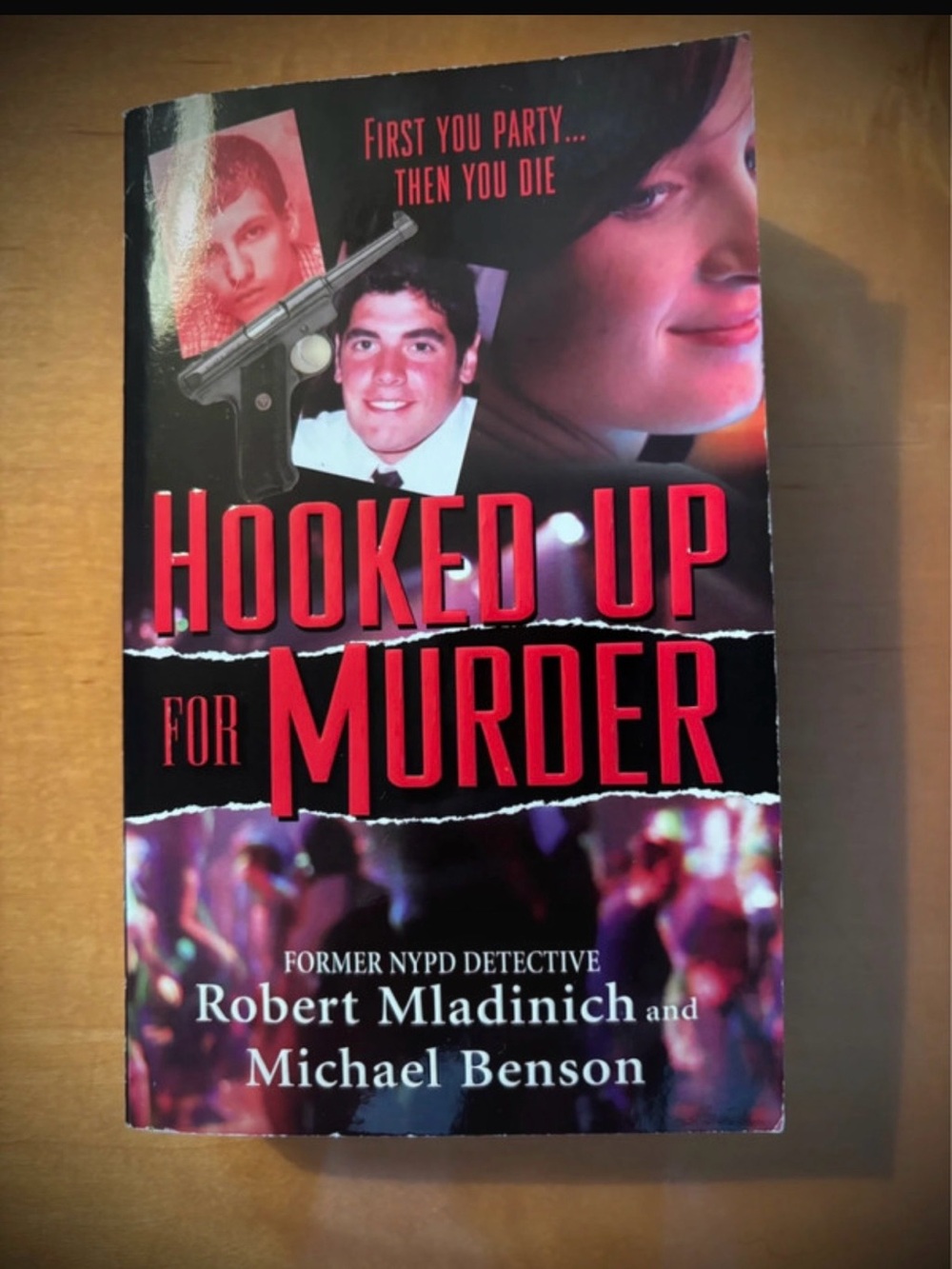 True Hooked Up for Murder by Robert Mladinich & Michael Benson - Out of Print